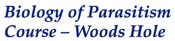 Biology of Parasitism Course - Woods Hole